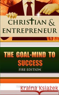 Christian & Entrepreneur: The Goal-Mind to Success