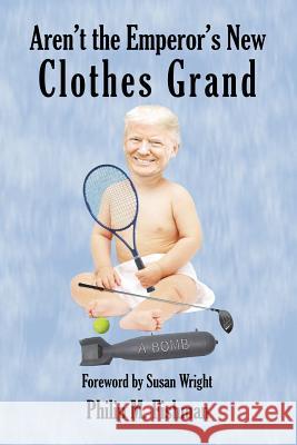 Aren't the Emperor's New Clothes Grand