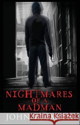 Nightmares of a Madman