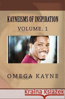 Kayneisms Of Inspiration