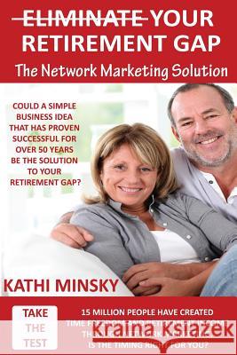 Eliminate Your Retirement Gap: The Network Marketing Solution