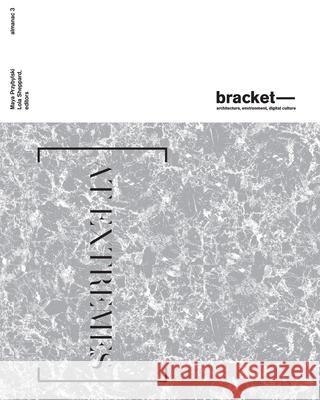 Bracket 3: At Extremes