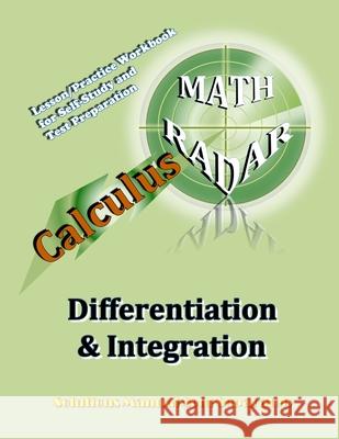 Calculus (Differentiation & Integration): Lesson/Practice Workbook for Self-Study and Test Preparation