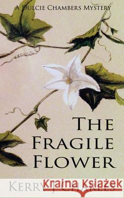 The Fragile Flower