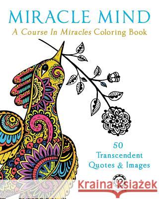 Miracle Mind: A Course in Miracles Adult Coloring Book