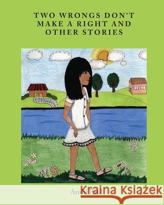 Two Wrongs Don't Make A Right And Other Stories