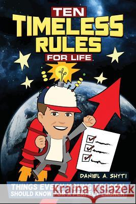 Ten Timeless Rules for Life: Things Every Young Person Should Know for a Perfect Launch