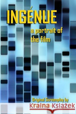 Ingenue: a portrait of the film