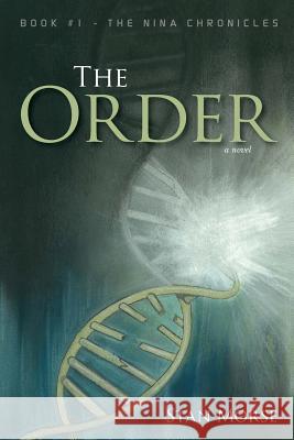 The Order: Book #1 - The Nina Chronicles