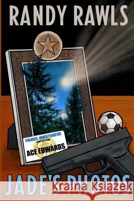 Jade's Photos: Book 3 in the Ace Edwards Series