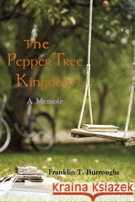 The Pepper Tree Kingdom