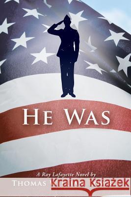 He Was (a Ray Lafayette Novel)