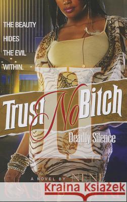 Trust No Bitch 2: Deadly Silence