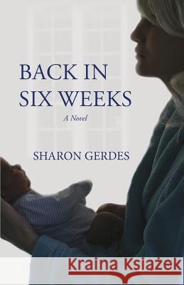 Back in Six Weeks