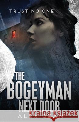 The Bogeyman Next Door: Trust No One