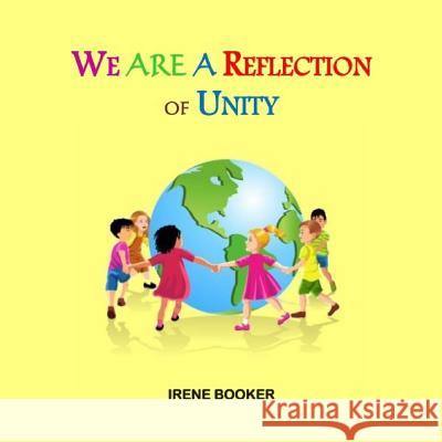 We Are A Reflection of Unity