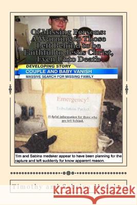 Of Missing Persons: A Warning to Those Left Behind to be Faithful to Jesus Christ, Even Unto Death