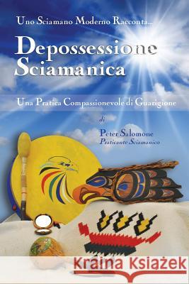Depossessione Sciamanica: Una Pratica Compassionevole di Guarigione
