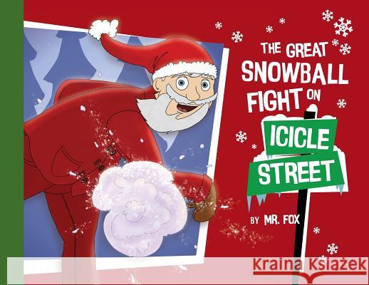 The Great Snowball Fight on Icicle Street