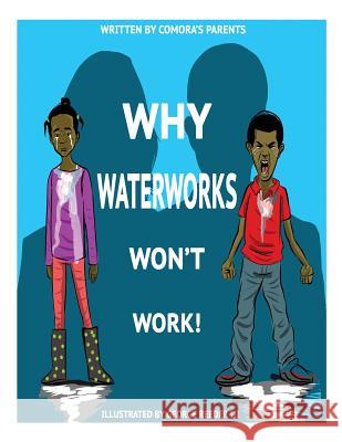 Why Waterworks Won't Work