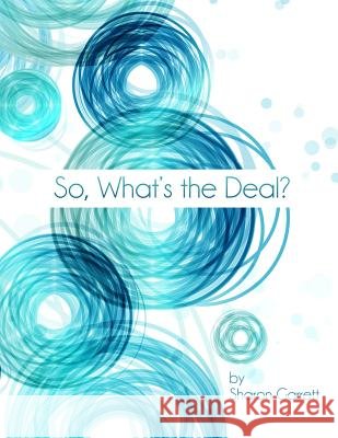 So, What's the Deal?