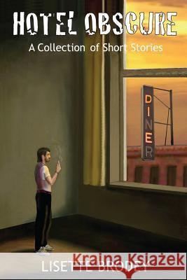 Hotel Obscure: A Collection of Short Stories