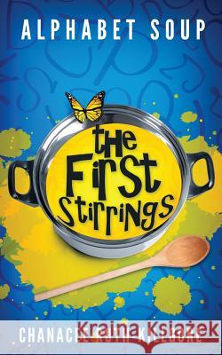 Alphabet Soup - The First Stirrings