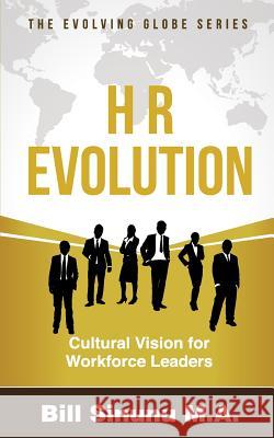 HR Evolution: Cultural Vision for Workforce Leaders