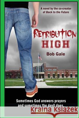 Retribution High - Standard Version: A Short, Violent Novel About Bullying, Revenge, and the Hell Known as High School