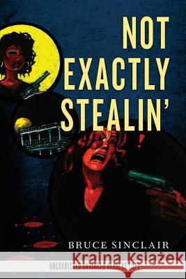 Not Exactly Stealin'