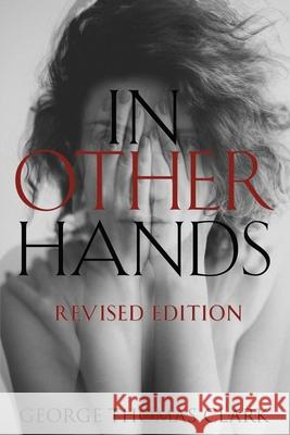 In Other Hands: Revised Edition