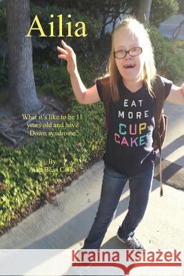 Ailia (What It's Like to Be 11 Years Old and Have Down Syndrome)