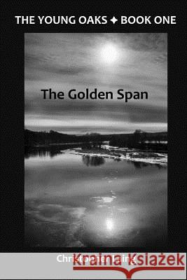 The Young Oaks Book One: The Golden Span