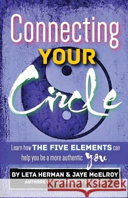 Connecting Your Circle: How the Five Elements can help you be a more authentic you