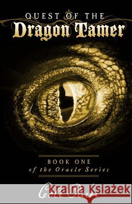 Quest of the Dragon Tamer: Book One of The Oracle Series