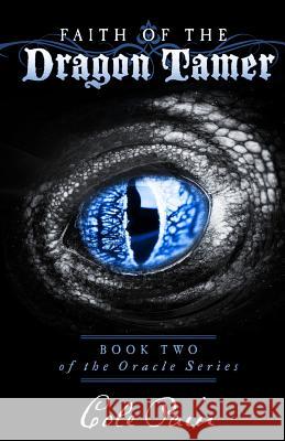 Faith of the Dragon Tamer: Book Two of The Oracle Series