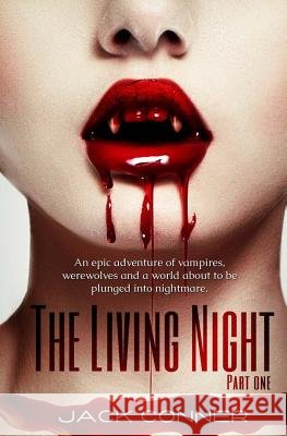 The Living Night: Part One