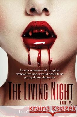 The Living Night: Part Two