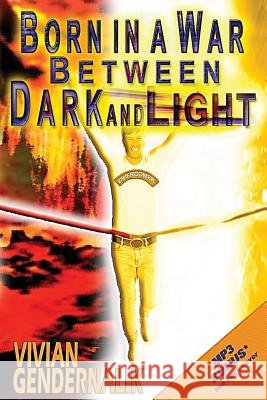 Born In A War Between Dark And Light
