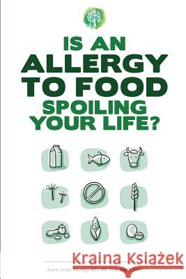 Is An Allergy To Food Spoiling Your Life?