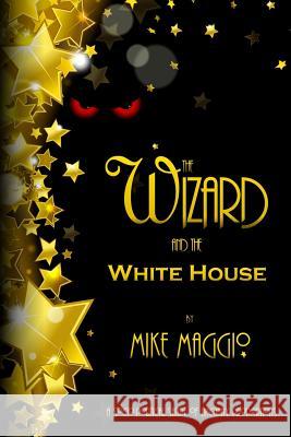 The Wizard and the White House