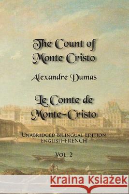 The Count of Monte Cristo, Volume 2: Unabridged Bilingual Edition: English-French