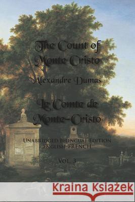 The Count of Monte Cristo, Volume 3: Unabridged Bilingual Edition: English-French