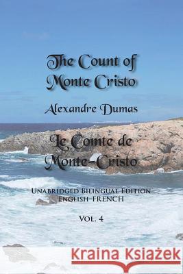 The Count of Monte Cristo, Volume 4: Unabridged Bilingual Edition: English-French