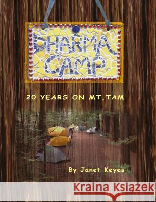 Dharma Camp: 20 Years on Mount Tam