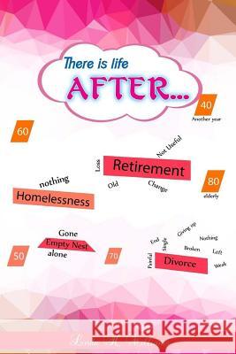 There Is Life After...