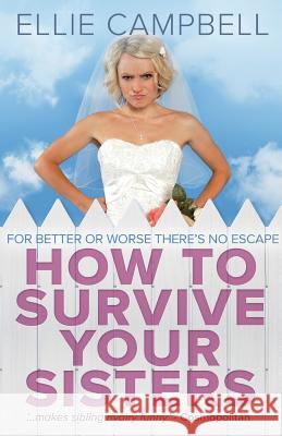 How To Survive Your Sisters