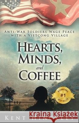 Hearts, Minds, and Coffee: A Vietnam Peace Odyssey