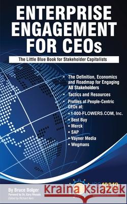 Enterprise Engagement for CEOs: The Little Blue Book for Stakeholder Capitalists