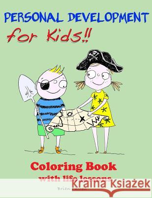 Personal Development for Kids!!: Coloring Book with Life Lessons